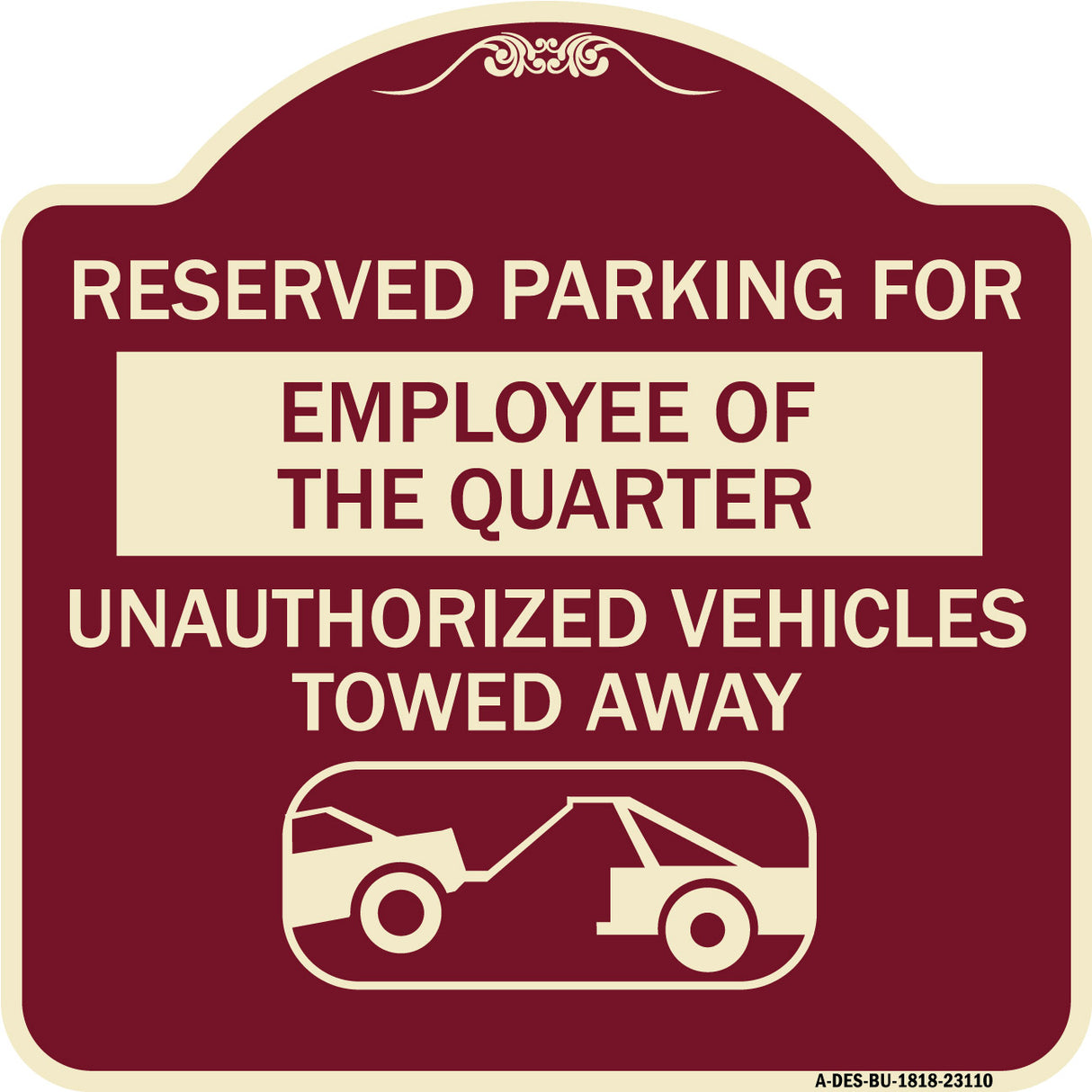 Reserved Parking for Employee of the Quarter Unauthorized Vehicles Towed Away (With Tow Away Graphic)