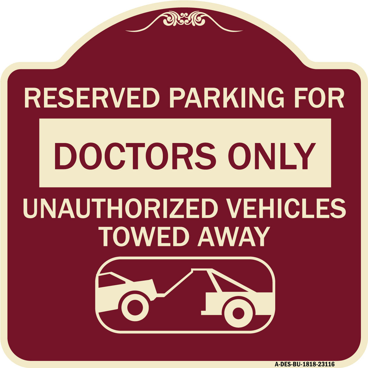 Reserved Parking for Doctors Only Unauthorized Vehicles Towed Away