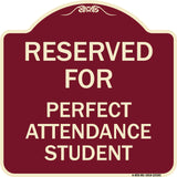 Reserved for Perfect Attendance Student
