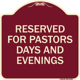 Reserved for Pastors Days and Evenings