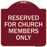 Reserved for Church Members Only