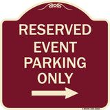 Reserved - Event Parking Only (With Right Arrow)