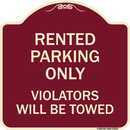 Rented Parking Only Violators Will Be Towed
