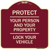 Protect Your Person and Your Property Lock Your Vehicle