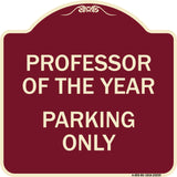 Professor of the Year Parking Only