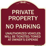 Private Property No Parking Unauthorized Vehicles Will Be Ticketed Towed at Owner's Expense (Reflective Aluminum)