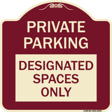 Private Parking Designated Spaces Only