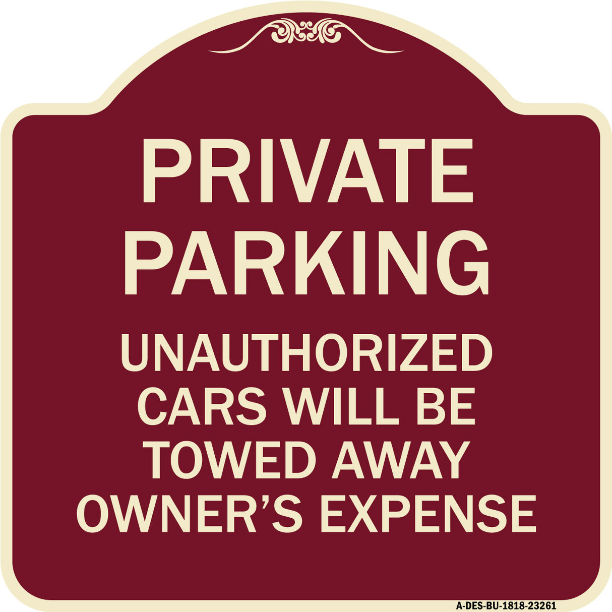 Private Parking Unauthorized Cars Will Be Towed Away at Owner's Expense