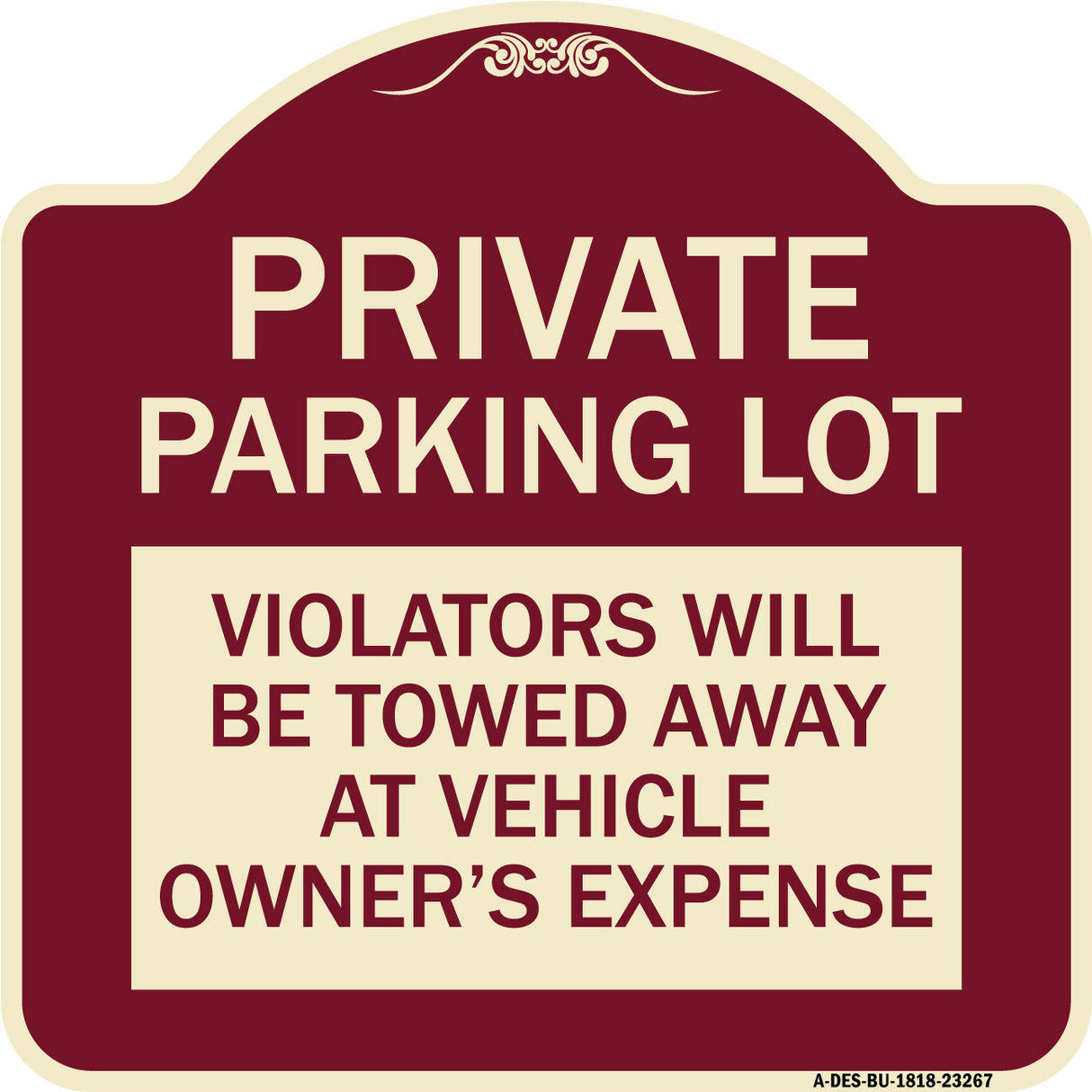Private Parking Lot Violators Will Be Towed Away at Vehicle Owner's Expense