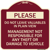 Please Do Not Leave Valuables in Plain View Management Not Responsible for ANY Theft or Damage to Vehicle