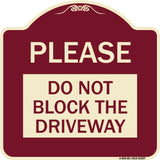 Please Do Not Block Driveway