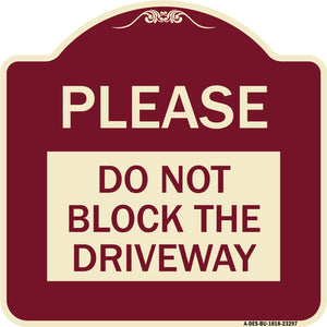 Please Do Not Block Driveway