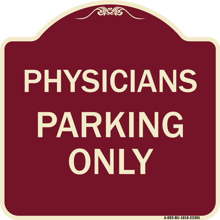 Physician Parking Only