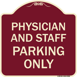 Physician and Staff Parking Only