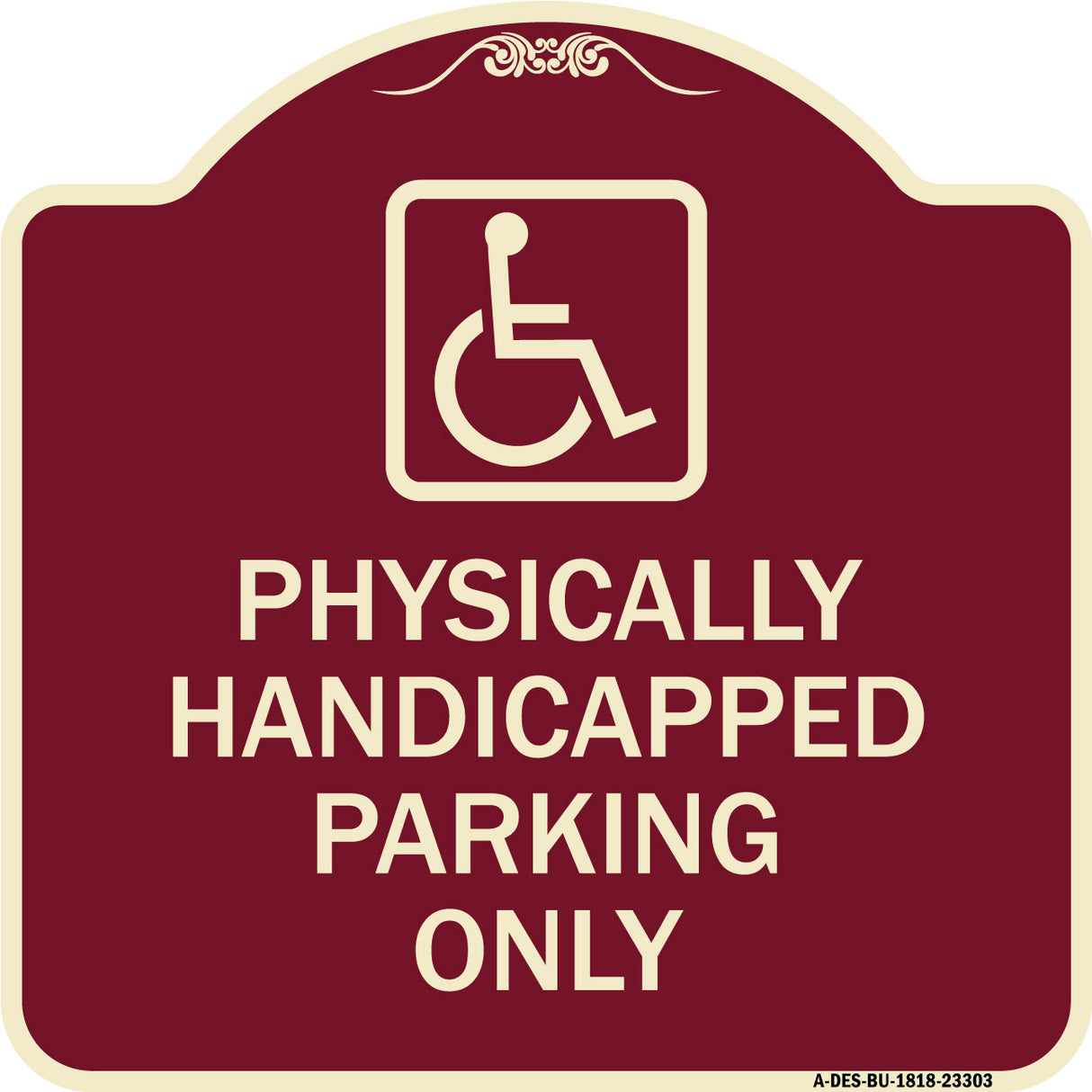 Physically Handicapped Parking Only (With Graphic)