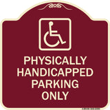 Physically Handicapped Parking Only (With Graphic)