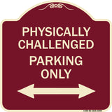 Physically Challenged Parking Only (With Bidirectional Arrow)