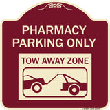 Pharmacy Parking Only Tow Away Zone (With Car Tow Graphic)