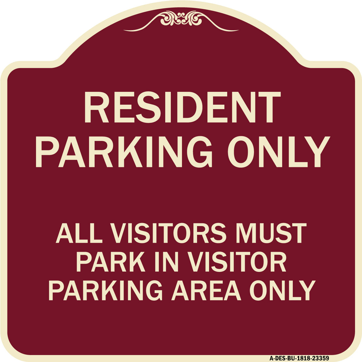 Parking Sign Resident Parking Only All Visitors Must Park in Visitor Parking Area Only