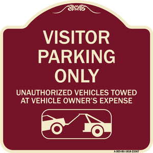 Parking Restriction Sign Visitor Parking Only Unauthorized Vehicles Towed at Owner Expense with Graphic