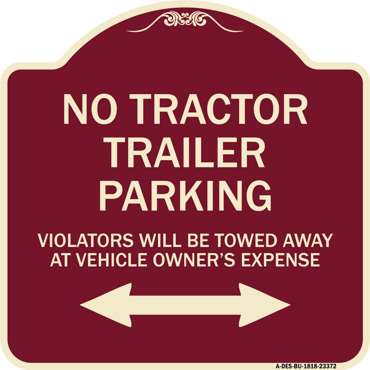 Parking Restriction Sign No Tractor Trailer Parking Violators Will Be Towed Away at Owner Expense with Bidirectional Arrow