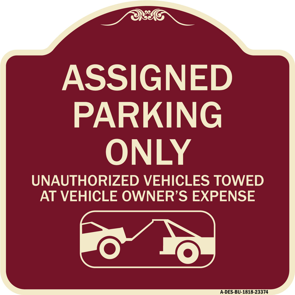 Parking Restriction Sign Assigned Parking Only Unauthorized Vehicles Towed at Owner Expense with Graphic