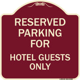Parking Reserved for Hotel Guests Only