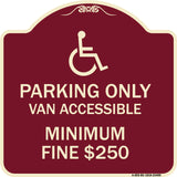 Parking Only Van Accessible Minimum Fine $250
