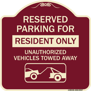 Parking Lot Sign Reserved Parking for Residents Only Unauthorized Vehicles Towed Away (With Tow Away Graphic