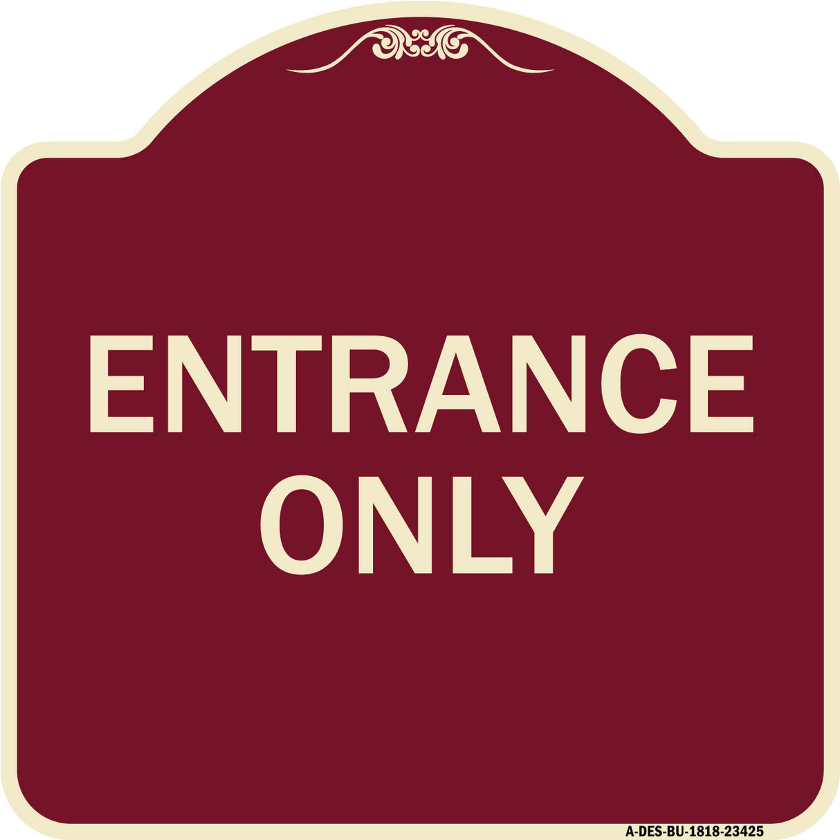Parking Lot Sign Entrance Only