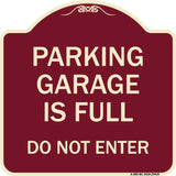 Parking Garage Is Full Do Not Enter
