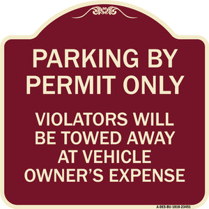 Parking by Permit Only Violators Will Be Towed Away at Vehicle Owner's Expense