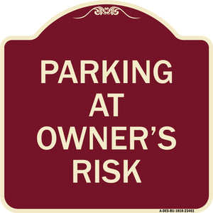 Parking at Owner's Risk