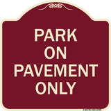 Park on Pavement Only