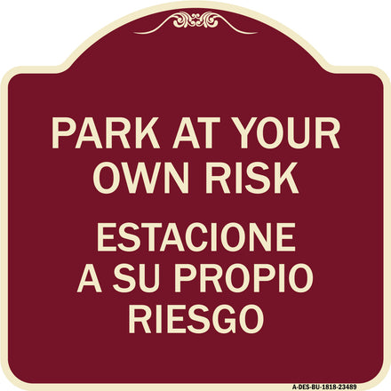 Park at Your Own Risk Estacione a Su Propio Riesgo