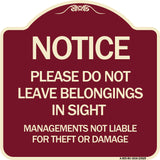 Notice Do Not Leave Belongings in Sight Management Is Not Liable for Theft or Damage