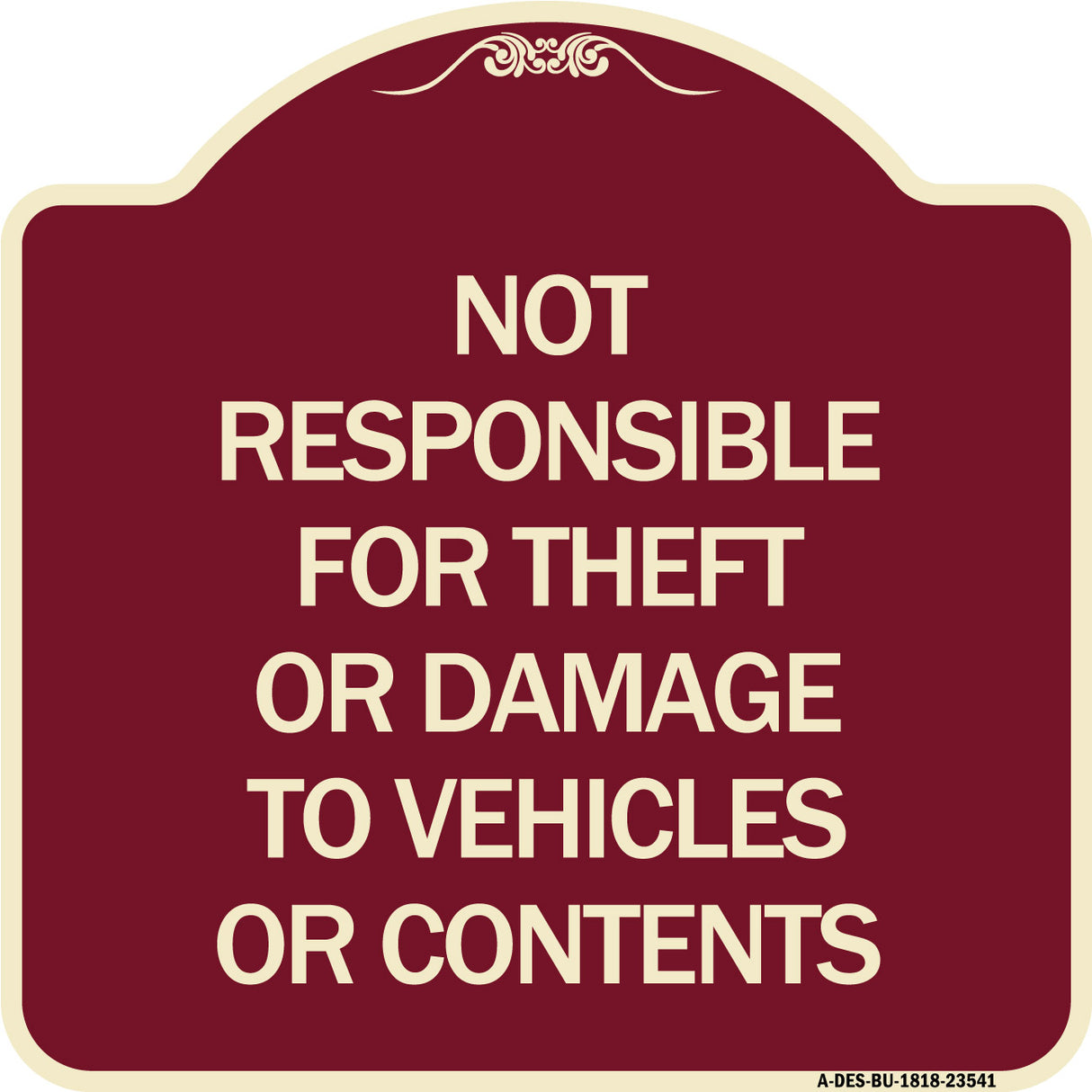 Not Responsible for Theft or Damage to Vehicles or Contents