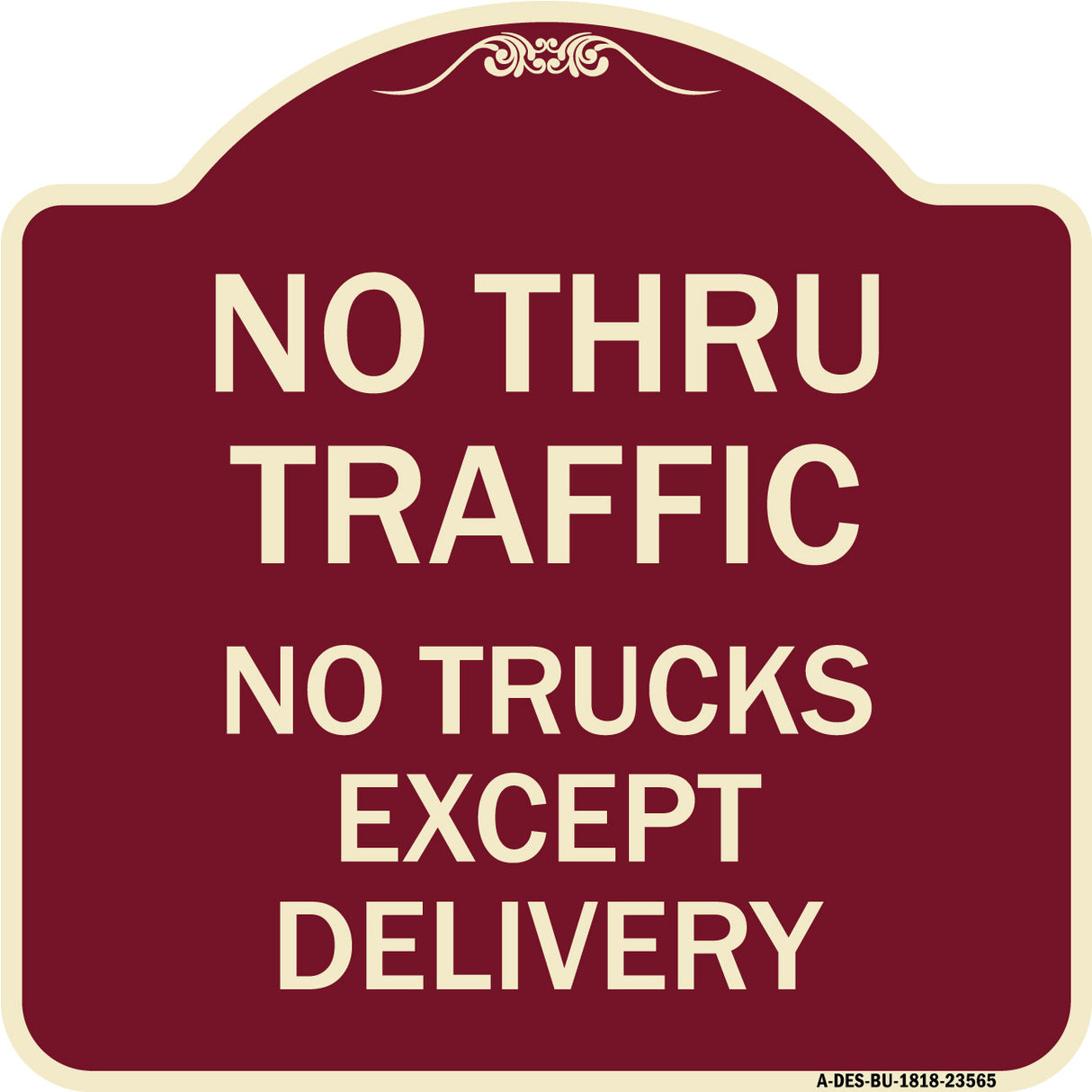 No Thru Traffic - No Trucks Except Delivery