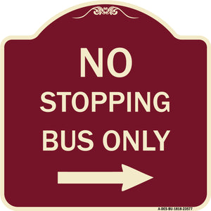 No Stopping Bus Only with Arrow (Right)