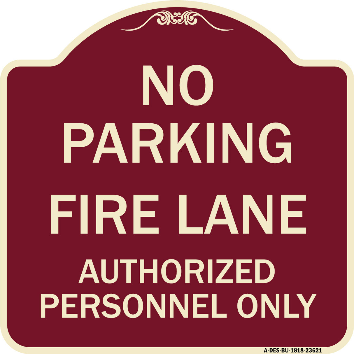 No Parking Fire Lane Authorized Personnel Only