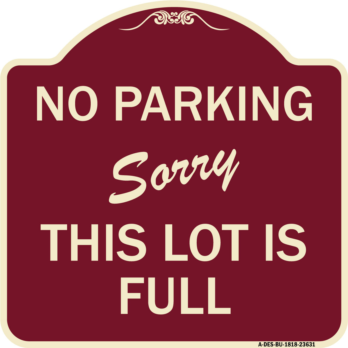 No Parking - Sorry This Lot Is Full