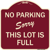 No Parking - Sorry This Lot Is Full