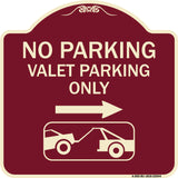 No Parking Valet Parking Only (With Right Arrow) (With Car Tow Graphic)