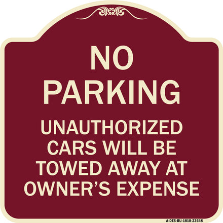 No Parking Unauthorized Cars Will Be Towed Away at Owner's Expense