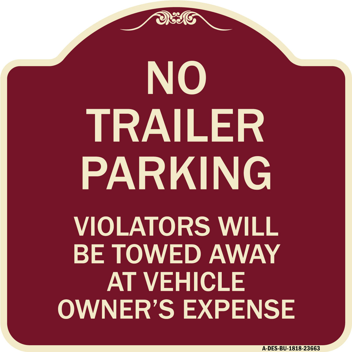 No Parking Sign No Trailer Parking Violators Will Be Towed Away at Vehicle Owner's Expense
