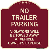 No Parking Sign No Trailer Parking Violators Will Be Towed Away at Vehicle Owner's Expense