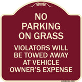 No Parking on Grass Violators Will Be Towed Away at Vehicle Owner's Expense