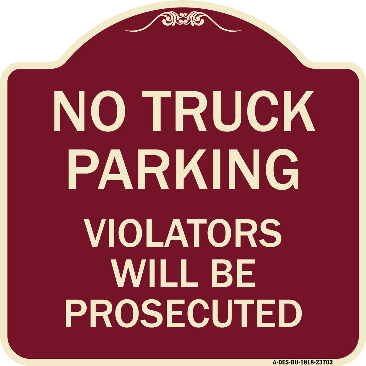 No Parking No Truck Parking Violators Will Be Prosecuted