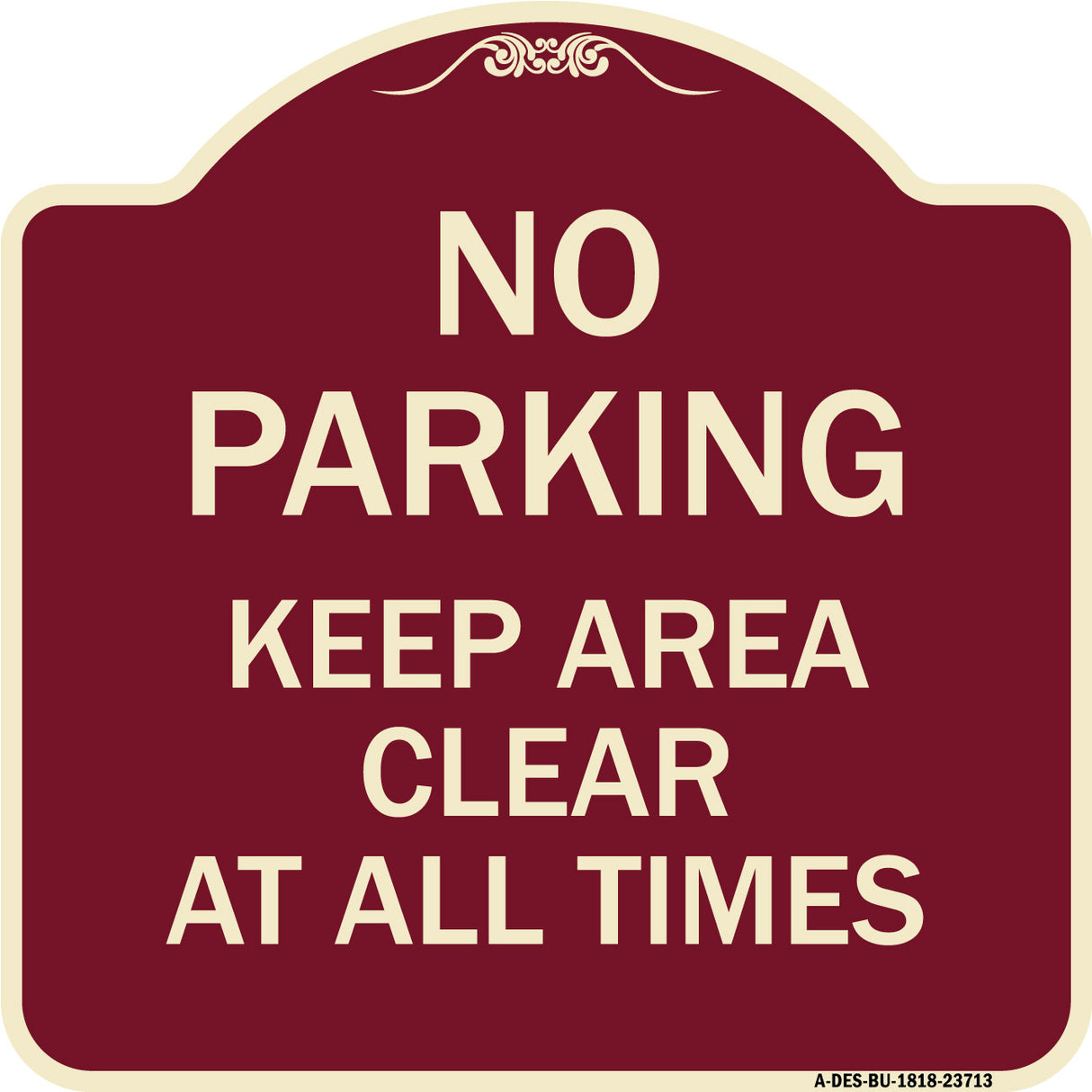 No Parking Keep Area Clear at All Times