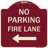 No Parking Fire Lane (With Left Arrow)